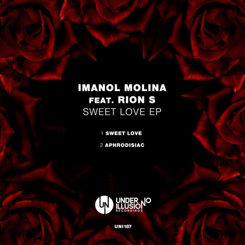 Imanol Molina, Rion S - Sweet Love EP [UNI187]